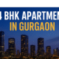 4 BHK APARTMENT IN GURGAON